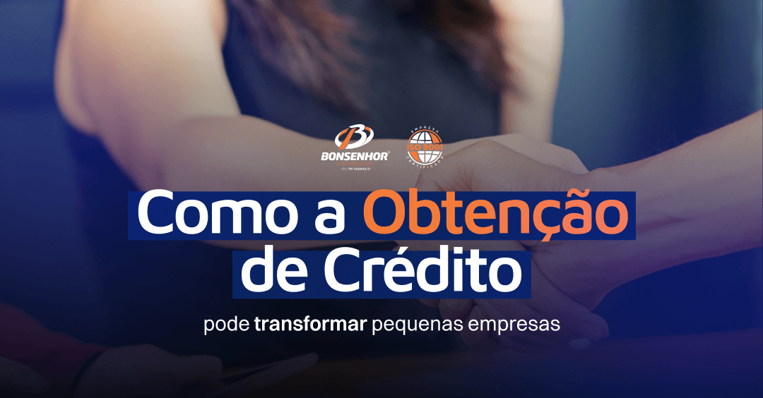 Como a obtenção de crédito pode ajudar as pequenas empresas