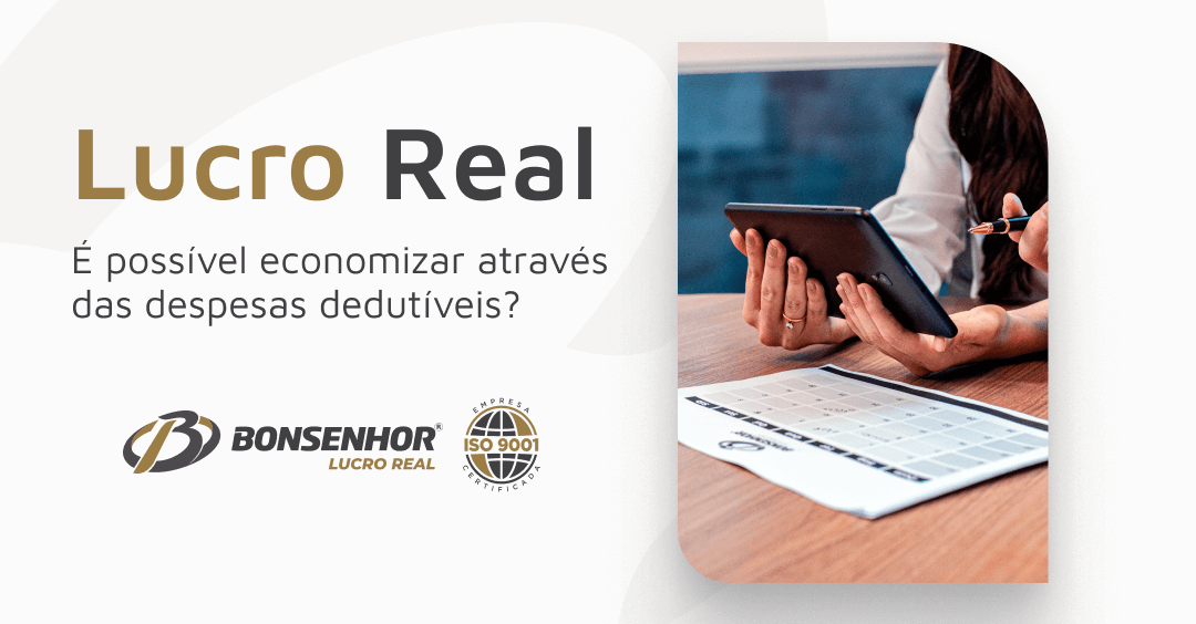 Despesas Dedutíveis no Lucro Real_ é possível economizar