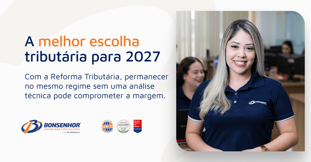 A melhor escolha tributária para 2027 pode não ser a mesma que funciona hoje